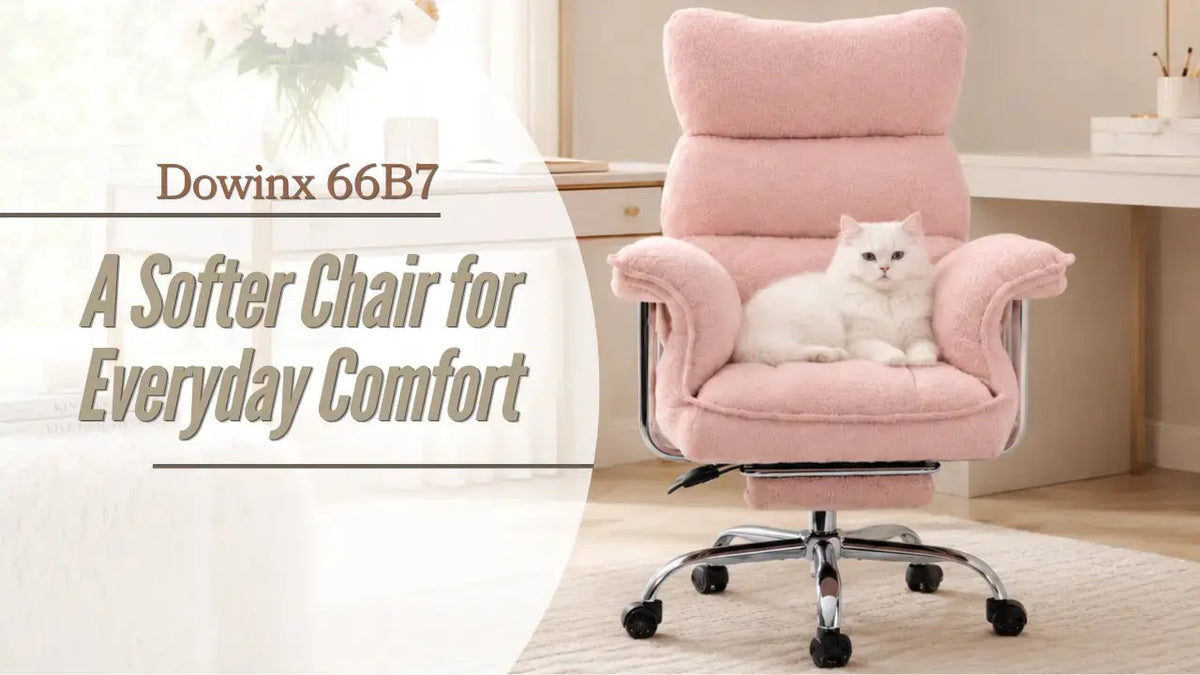 Dowinx 66B7：A Softer Chair for Everyday Comfort DOWINX GAMING CHAIR