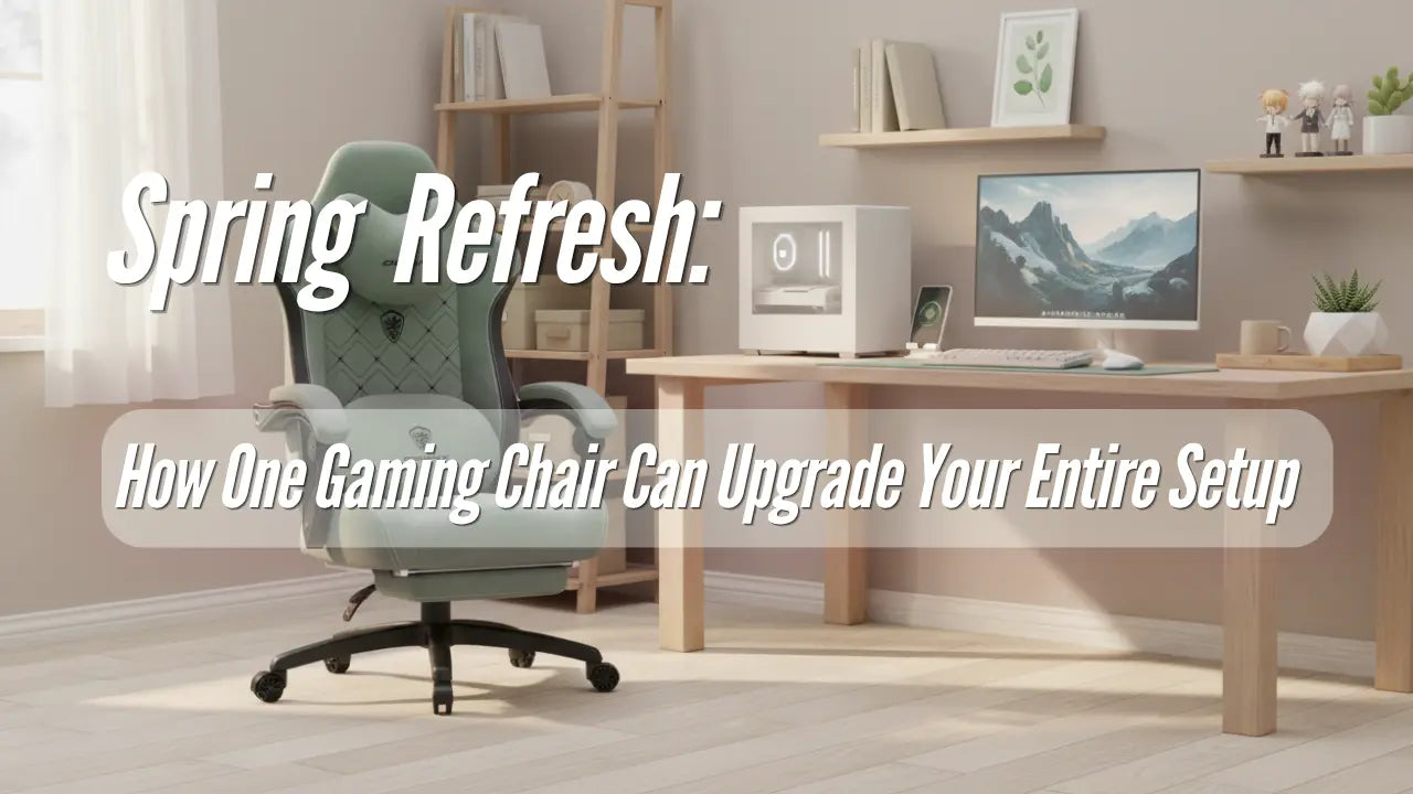 Spring Gaming Room Refresh: How One Gaming Chair Can Upgrade Your Entire Setup DOWINX GAMING CHAIR